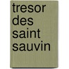 Tresor des saint sauvin by Nicole
