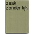 Zaak zonder lijk