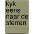 Kyk eens naar de sterren