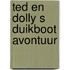 Ted en dolly s duikboot avontuur