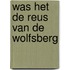 Was het de reus van de wolfsberg