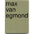 Max van egmond