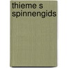Thieme s spinnengids door Thomas S. Jones