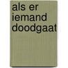 Als er iemand doodgaat door Wirt Williams