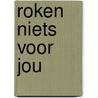 Roken niets voor jou door Neil Armstrong