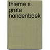 Thieme s grote hondenboek by Klever