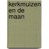 Kerkmuizen en de maan door Graham Oakley