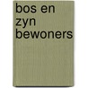 Bos en zyn bewoners by Pott
