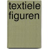Textiele figuren by Tan