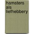 Hamsters als liefhebbery