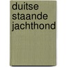 Duitse staande jachthond door Buuren