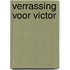 Verrassing voor victor