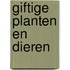 Giftige planten en dieren