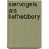 Siervogels als liefhebbery