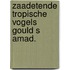 Zaadetende tropische vogels gould s amad.