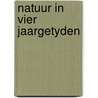 Natuur in vier jaargetyden door Aichele