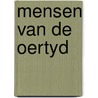 Mensen van de oertyd by Kleibl