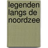 Legenden langs de noordzee door Franke