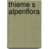 Thieme s alpenflora by Aichele