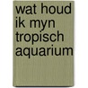 Wat houd ik myn tropisch aquarium door Nes