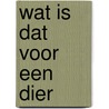 Wat is dat voor een dier by Ysseling