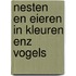 Nesten en eieren in kleuren enz vogels