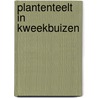 Plantenteelt in kweekbuizen by Pierik