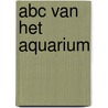 Abc van het aquarium by Ostermuller