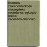 Thieme's zakwoordenboek Nieuwgrieks Nederlands Egkolpio lexiko Neoelleno-Ollandiko by K. Imbrechts