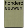 Honderd eeuwen door C. Wilkeshuis