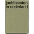 Jachthonden in nederland