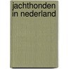 Jachthonden in nederland by Klaveren