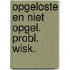 Opgeloste en niet opgel. probl. wisk. door Tietze