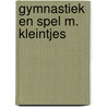 Gymnastiek en spel m. kleintjes door Vorderwulbecke