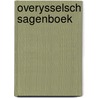 Overysselsch sagenboek door Sinninghe
