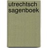 Utrechtsch sagenboek by Sinninghe