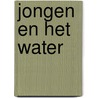 Jongen en het water door Nielsen