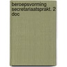 Beroepsvorming secretariaatsprakt. 2 doc door Altena