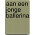 Aan een jonge ballerina