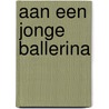 Aan een jonge ballerina door Wetering