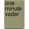 One minute vader door Charles Johnson