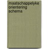 Maatschappelyke orientering schema door Frederike Bannink