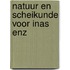 Natuur en scheikunde voor inas enz