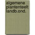 Algemene plantenteelt landb.ond.