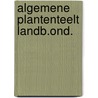 Algemene plantenteelt landb.ond. door Voogd