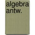 Algebra antw.