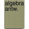 Algebra antw. door Liefkens
