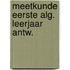 Meetkunde eerste alg. leerjaar antw.