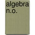 Algebra n.o.