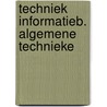 Techniek informatieb. algemene technieke by C.J. den Dopper